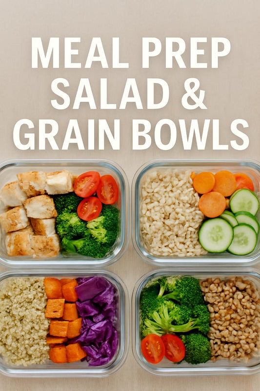 How to Meal Prep Salad and Grain Bowls for the Week