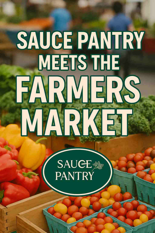 Sauce Pantry Meets the Farmers Market