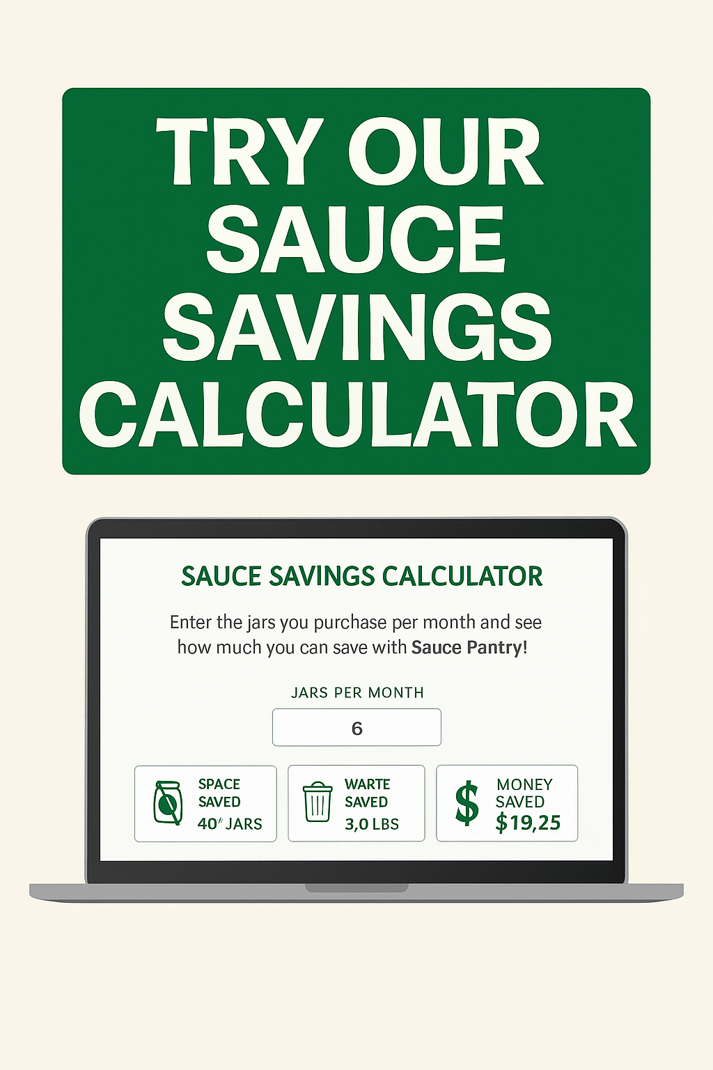 Try Our Sauce Savings Calculator: See How Much Space, Waste & Money You Can Save - Sauce Pantry